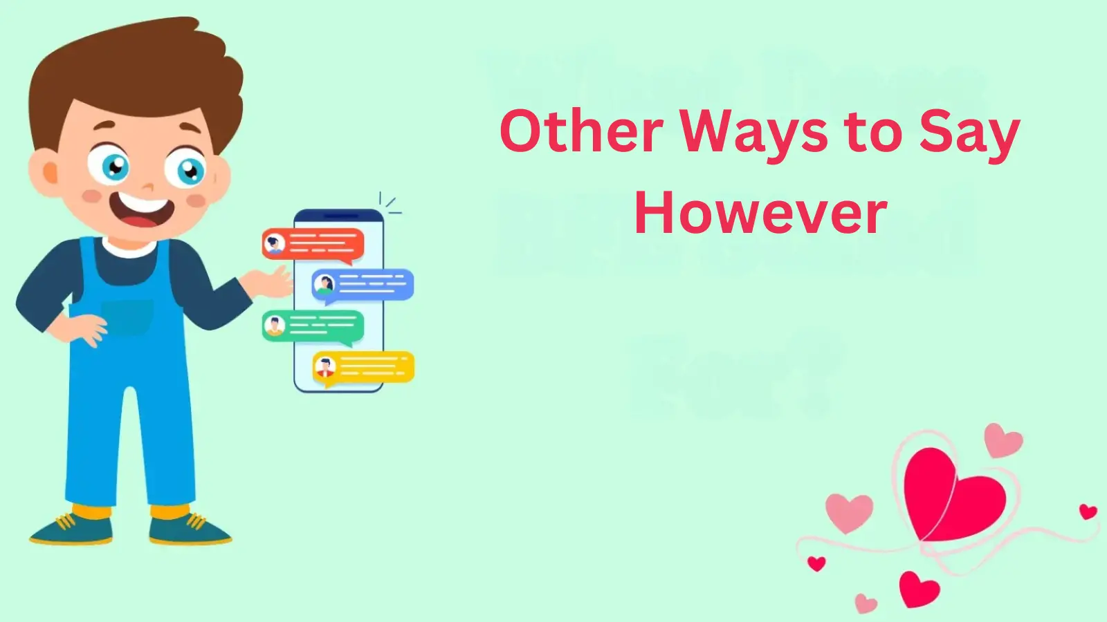 Read more about the article 150+ Other Ways to Say However: Find the Perfect Alternative for Every Situation for 2025