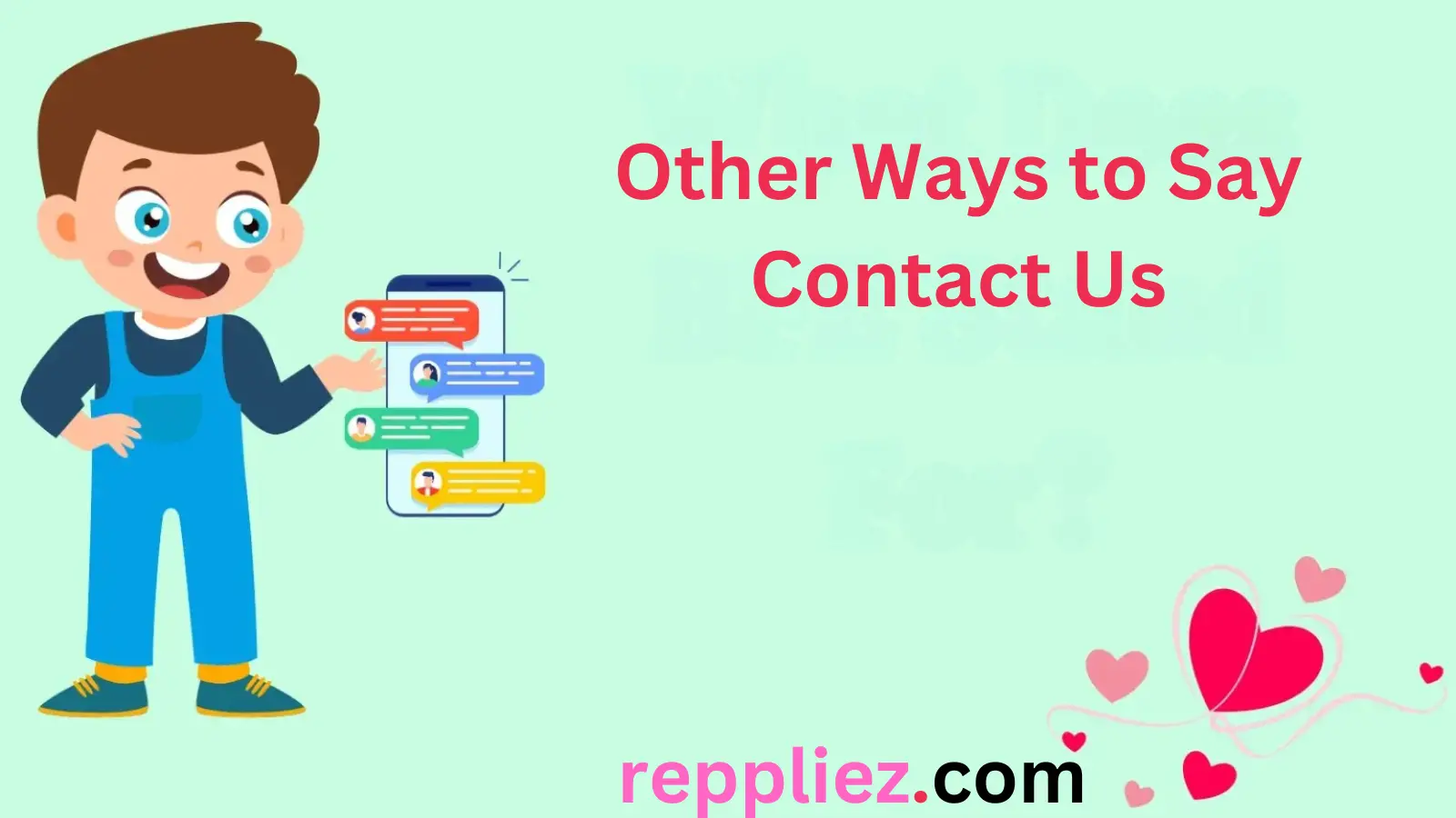 Read more about the article 123 Other Ways to Say “Contact Us”: A Comprehensive Guide for 2025