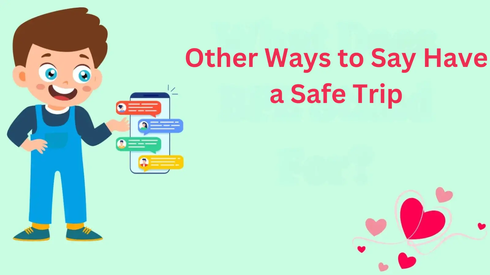 Read more about the article 145 Other Ways to Say Have a Safe Trip for 2025