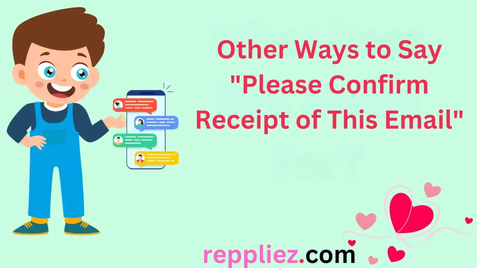 You are currently viewing 156 Other Ways to Say “Please Confirm Receipt of This Email” For 2025
