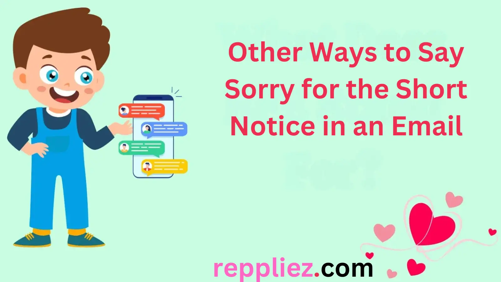 Read more about the article 185 Other Ways to Say Sorry for the Short Notice in an Email For 2025