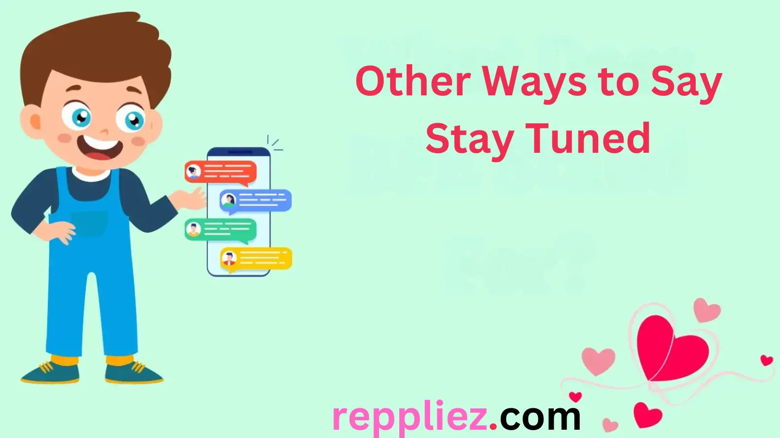 You are currently viewing 189 Other Ways to Say Stay Tuned for 2025