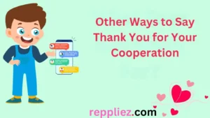 Read more about the article 189 Other Ways to Say Thank You for Your Cooperation for 2025