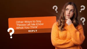Read more about the article Other Ways to Say “Please Let Me Know What You Think” For 2026