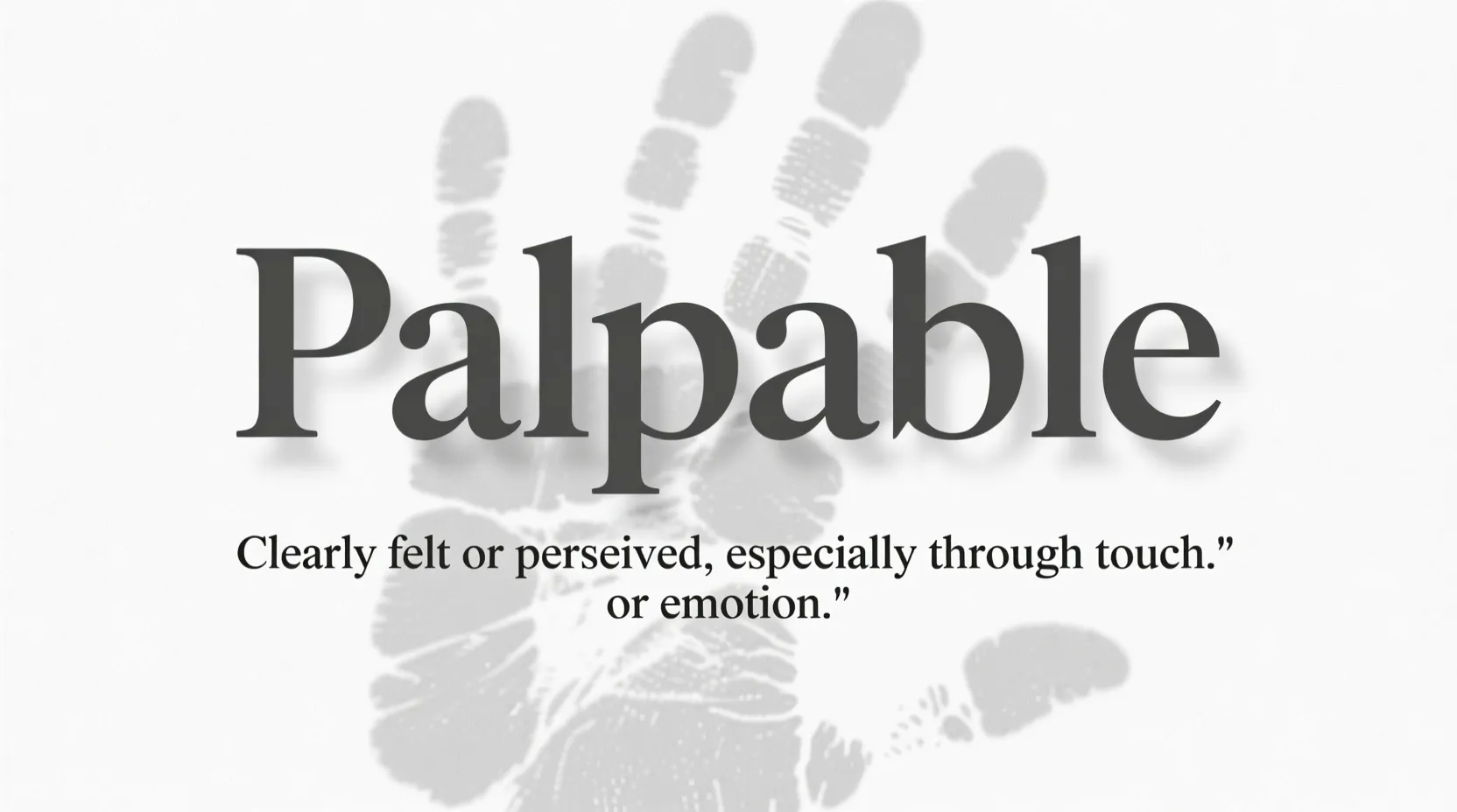 You are currently viewing What Does Palpable Mean? A Complete Definition And Examples For 2026